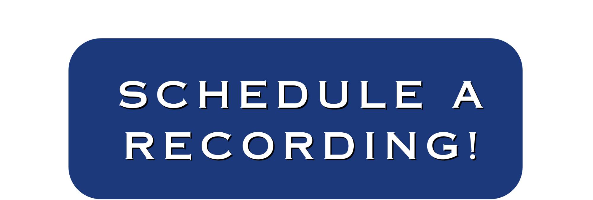 Schedule a Recording